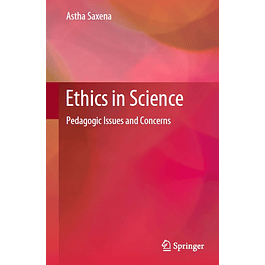 Ethics in Science: Pedagogic Issues and Concerns