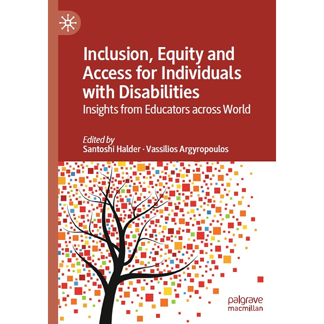Inclusion, Equity and Access for Individuals with Disabilities: Insights from Educators across World