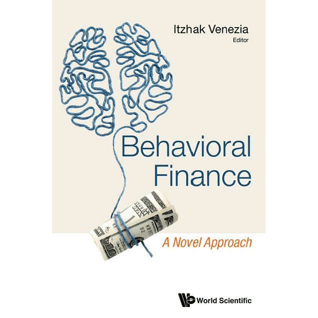 Behavioral Finance: A Novel Approach