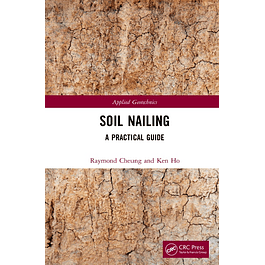 Soil Nailing: A Practical Guide