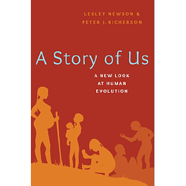 A Story of Us: A New Look at Human Evolution