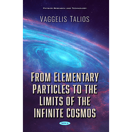 From Elementary Particles to the Limits of the Infinite Cosmos
