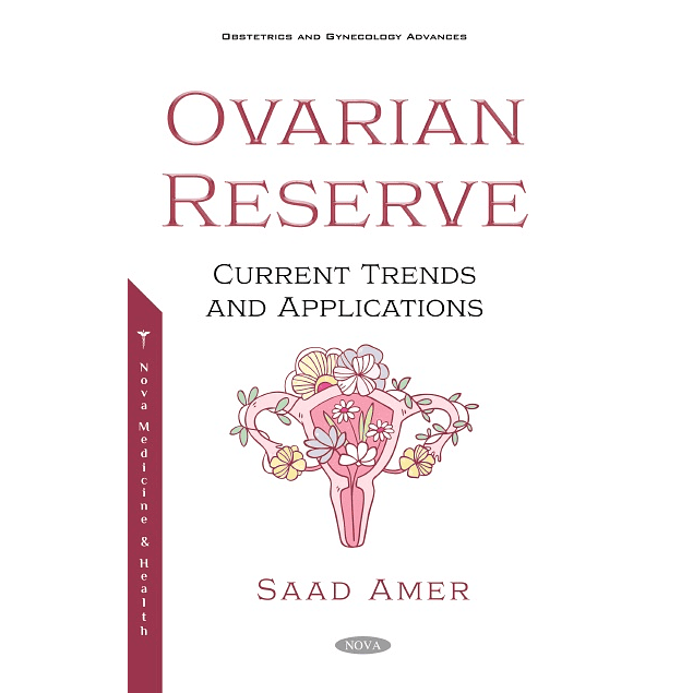 The Ovarian Reserve: Current Trends and Applications