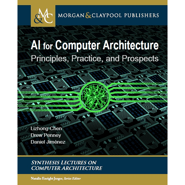 Ai for Computer Architecture: Principles, Practice, and Prospects