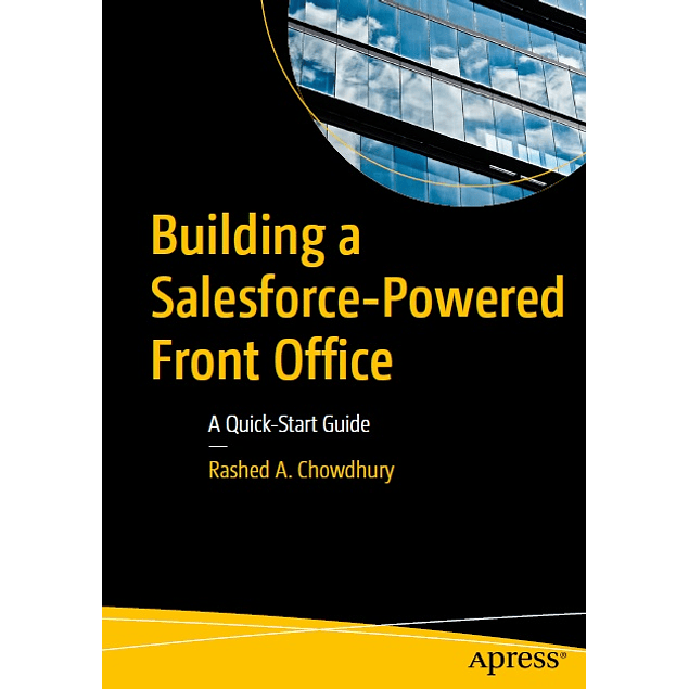 Building a Salesforce-Powered Front Office: A Quick-Start Guide