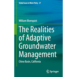 The Realities of Adaptive Groundwater Management: Chino Basin, California 