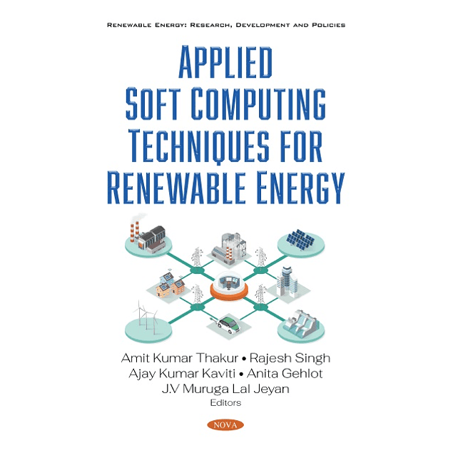 Applied Soft Computing Techniques for Renewable Energy