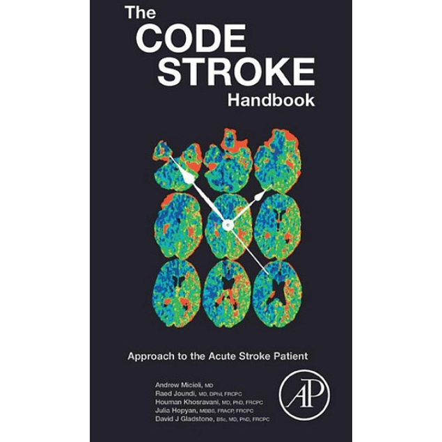 The Code Stroke Handbook: Approach to the Acute Stroke Patient