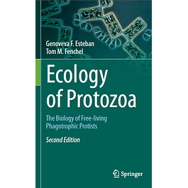 Ecology of Protozoa: The Biology of Free-living Phagotrophic Protists