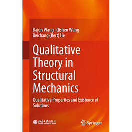 Qualitative Theory in Structural Mechanics: Qualitative Properties and Existence of Solutions 