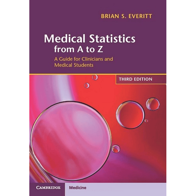 Medical Statistics from A to Z: A Guide for Clinicians and Medical Students