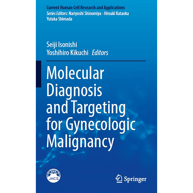 Molecular Diagnosis and Targeting for Gynecologic Malignancy