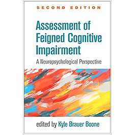Assessment of Feigned Cognitive Impairment: A Neuropsychological Perspective 