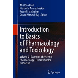 Introduction to Basics of Pharmacology and Toxicology: Volume 2: Essentials of Systemic Pharmacology: From Principles to Practice