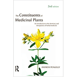 The Constituents of Medicinal Plants: An introduction to the chemistry and therapeutics of herbal medicine
