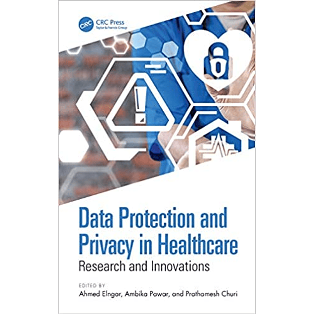 Data Protection and Privacy in Healthcare: Research and Innovations