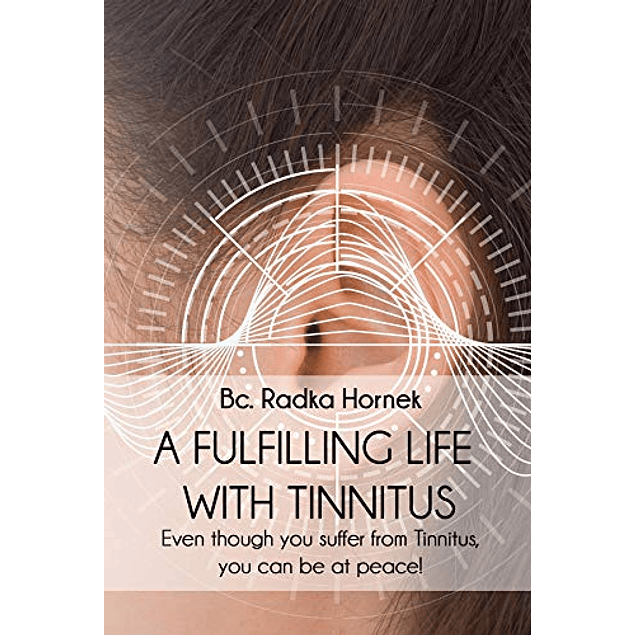 A Fulfilling Life with Tinnitus