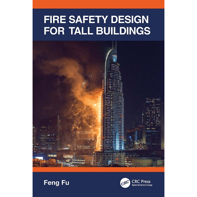 Fire Safety Design for Tall Buildings