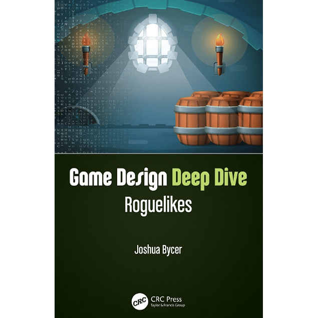 Game Design Deep Dive: Roguelikes