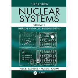 Nuclear Systems Volume I: Thermal Hydraulic Fundamentals