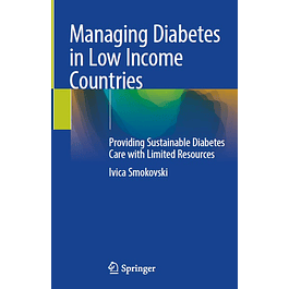 Managing Diabetes in Low Income Countries: Providing Sustainable Diabetes Care with Limited Resources