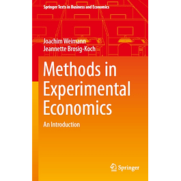 Methods in Experimental Economics: An Introduction