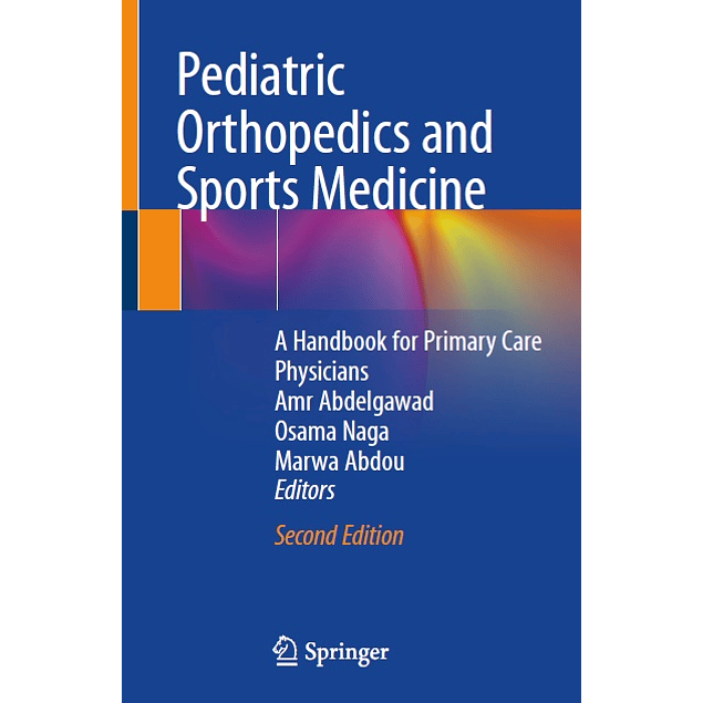 Pediatric Orthopedics and Sports Medicine: A Handbook for Primary Care Physicians