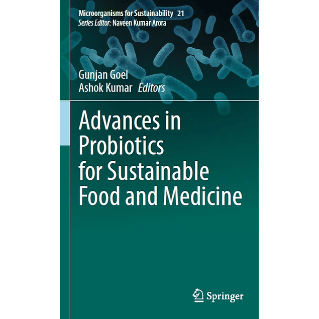 Advances in Probiotics for Sustainable Food and Medicine