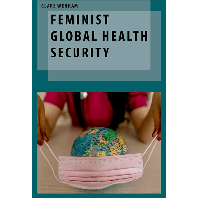 Feminist Global Health Security