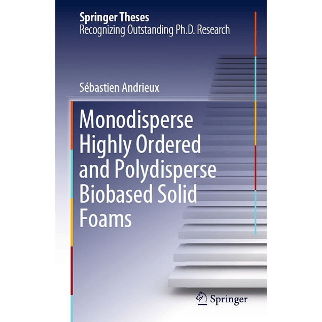 Monodisperse Highly Ordered and Polydisperse Biobased Solid Foams