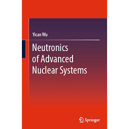 Neutronics of Advanced Nuclear Systems 