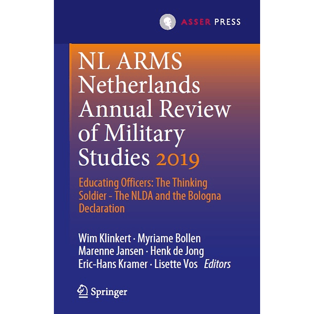 NL ARMS Netherlands Annual Review of Military Studies 2019: Educating Officers: The Thinking Soldier - The NLDA and the Bologna Declaration