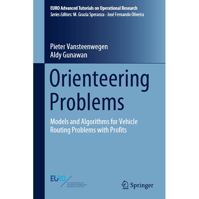 Orienteering Problems: Models and Algorithms for Vehicle Routing Problems with Profits