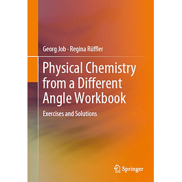 Physical Chemistry from a Different Angle Workbook: Exercises and Solutions