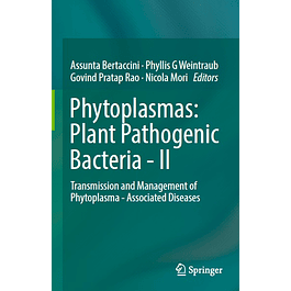 Phytoplasmas: Plant Pathogenic Bacteria - II: Transmission and Management of Phytoplasma - Associated Diseases