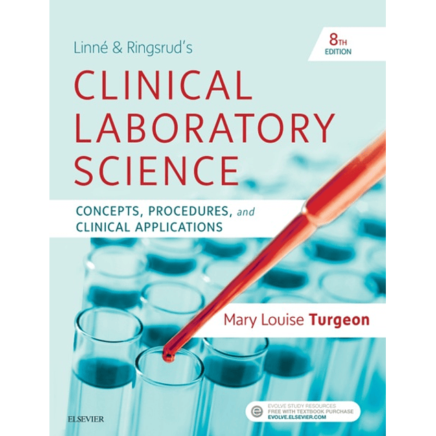 Linne & Ringsrud's Clinical Laboratory Science: Concepts, Procedures, and Clinical Applications 