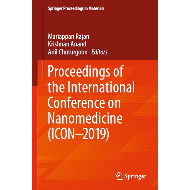 Proceedings of the International Conference on Nanomedicine (ICON-2019)