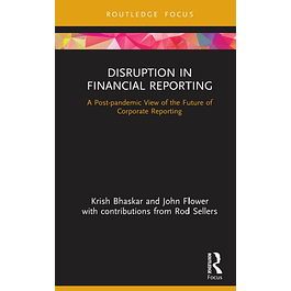 Disruption in Financial Reporting: A Post-pandemic View of the Future of Corporate Reporting 