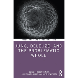 Jung, Deleuze, and the Problematic Whole: Originality, Development and Progress