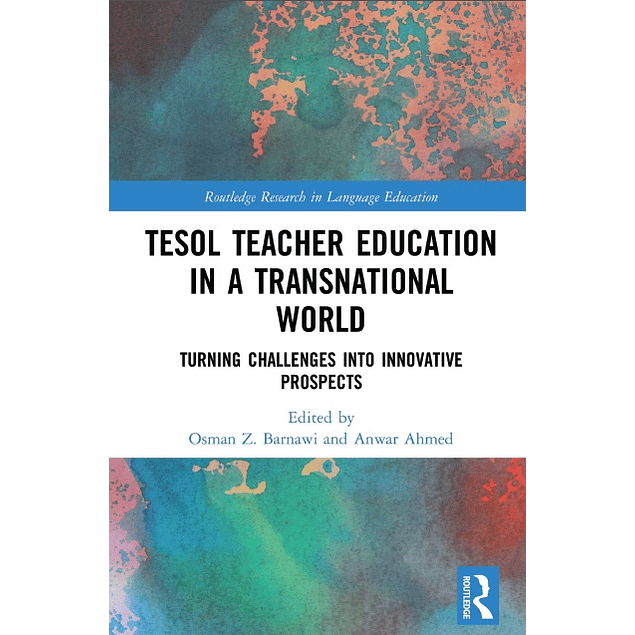 TESOL Teacher Education in a Transnational World: Turning Challenges into Innovative Prospects