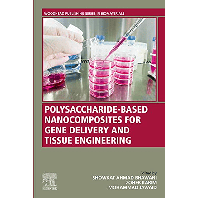 Polysaccharide-Based Nanocomposites for Gene Delivery and Tissue Engineering