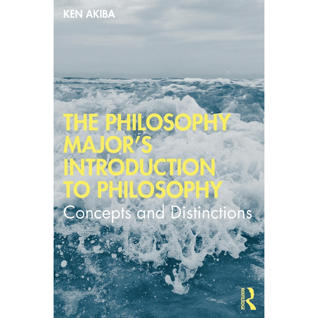 The Philosophy Major’s Introduction to Philosophy: Concepts and Distinctions