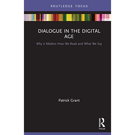 Dialogue in the Digital Age: Why it Matters How We Read and What We Say