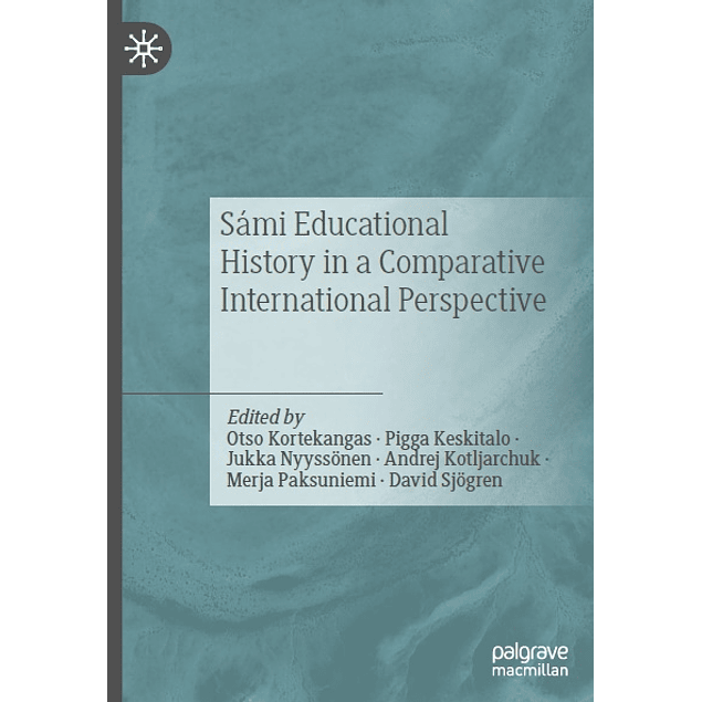 Sámi Educational History in a Comparative International Perspective 