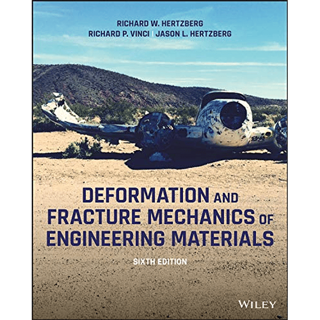 Deformation and Fracture Mechanics of Engineering Materials 