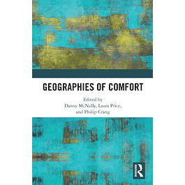 Geographies of Comfort