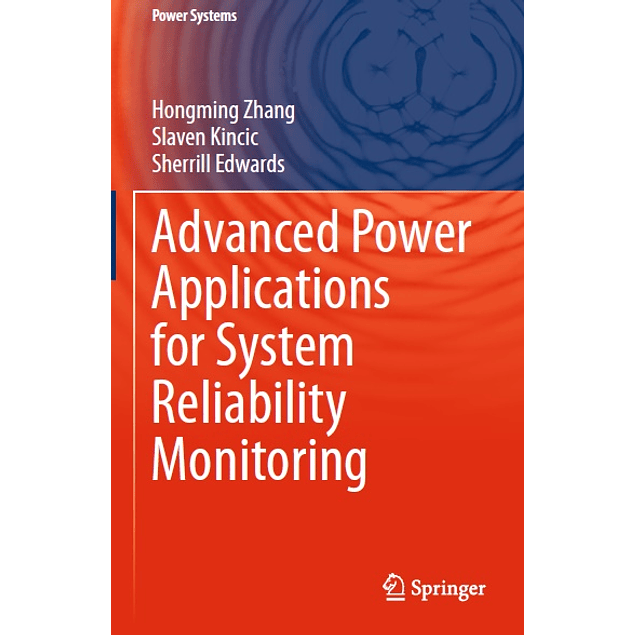 Advanced Power Applications for System Reliability Monitoring