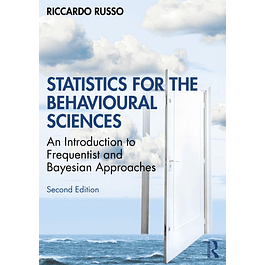 Statistics for the Behavioural Sciences: An Introduction to Frequentist and Bayesian Approaches