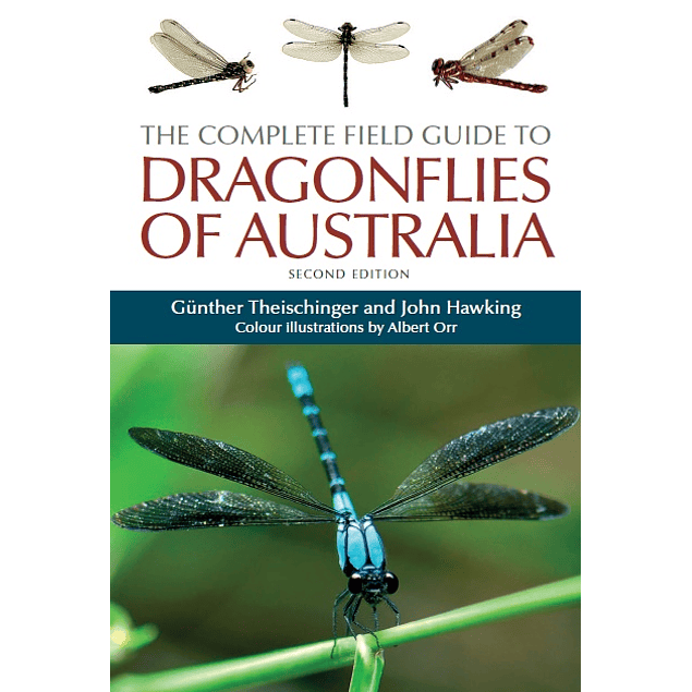 The Complete Field Guide to Dragonflies of Australia