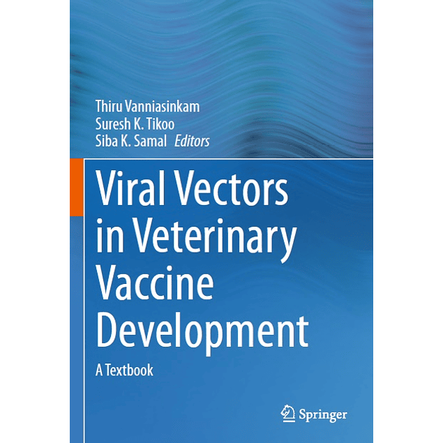 Viral Vectors in Veterinary Vaccine Development: A Textbook